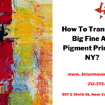 Packing a Mattress for Moving: Everything You Need To Know 7 Vibrant abstract art background with text promoting transportation of large fine art pigment prints in New York by 5 Stars Movers, including contact information and location.